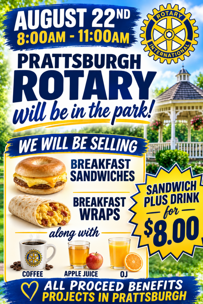 Poster for PrattSburgh Rotary event on August 22, 8:00–11:00 AM in the park, with breakfast sandwiches, wraps, coffee, juice, and orange; all proceeds support community projects.